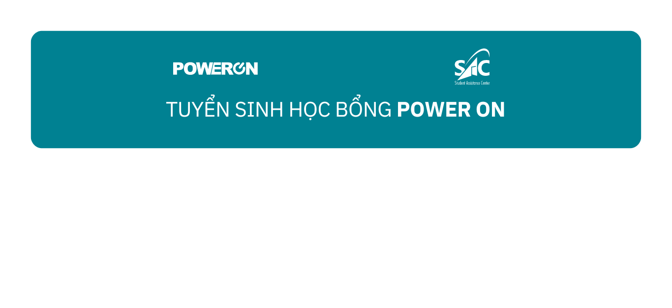 TUYỂN SINH POWER ON THẾ HỆ F9: 100 SUẤT HỌC BỔNG & NHIỀU CƠ HỘI PHÁT TRIỂN BẢN THÂN